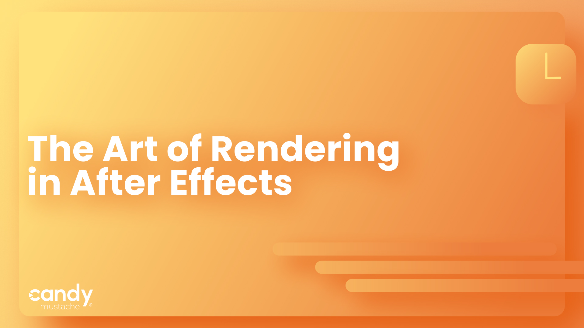 The Art of Rendering in After Effects