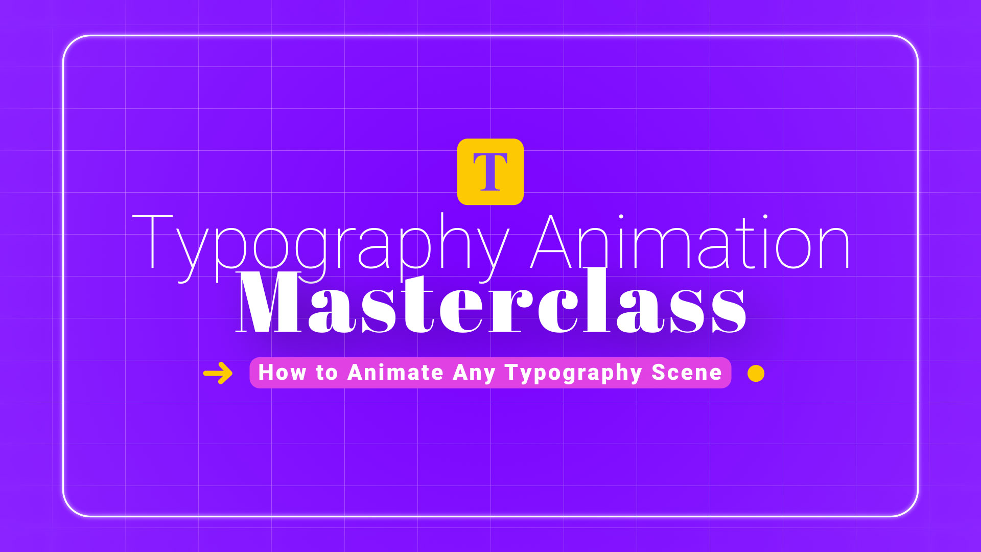 Typography Animation Masterclass
